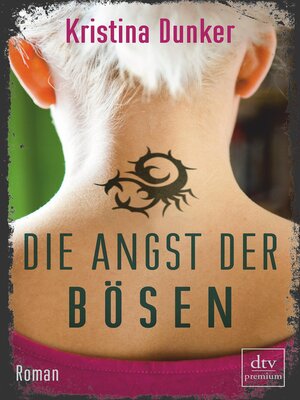 cover image of Die Angst der Bösen